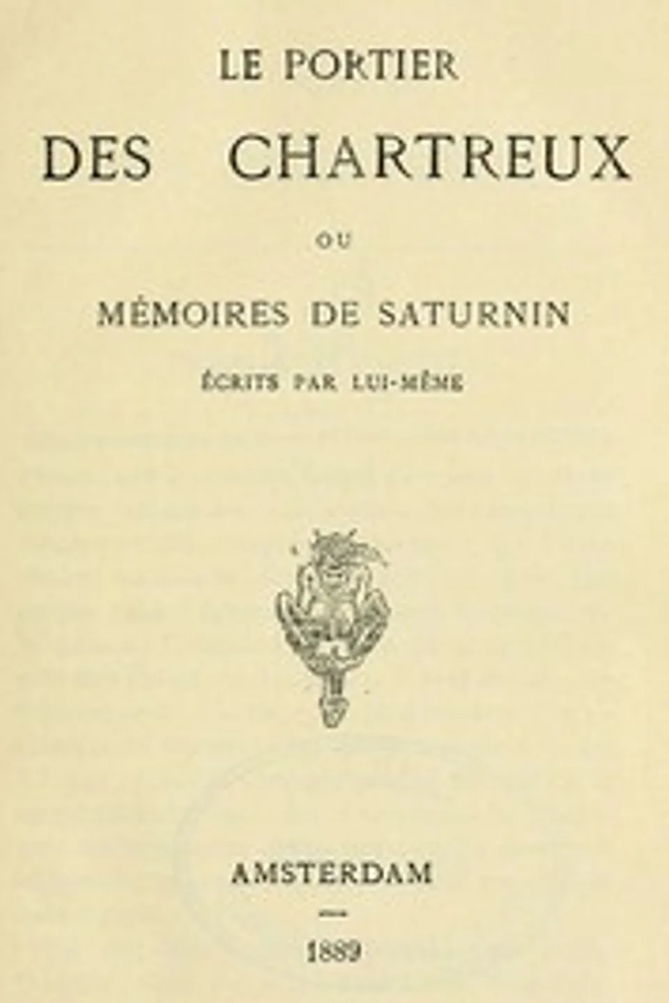 Le portier des Chartreux, ou mémoires de Saturnin écrits par lui-même, Jean-Charles Gervaise de Latouche