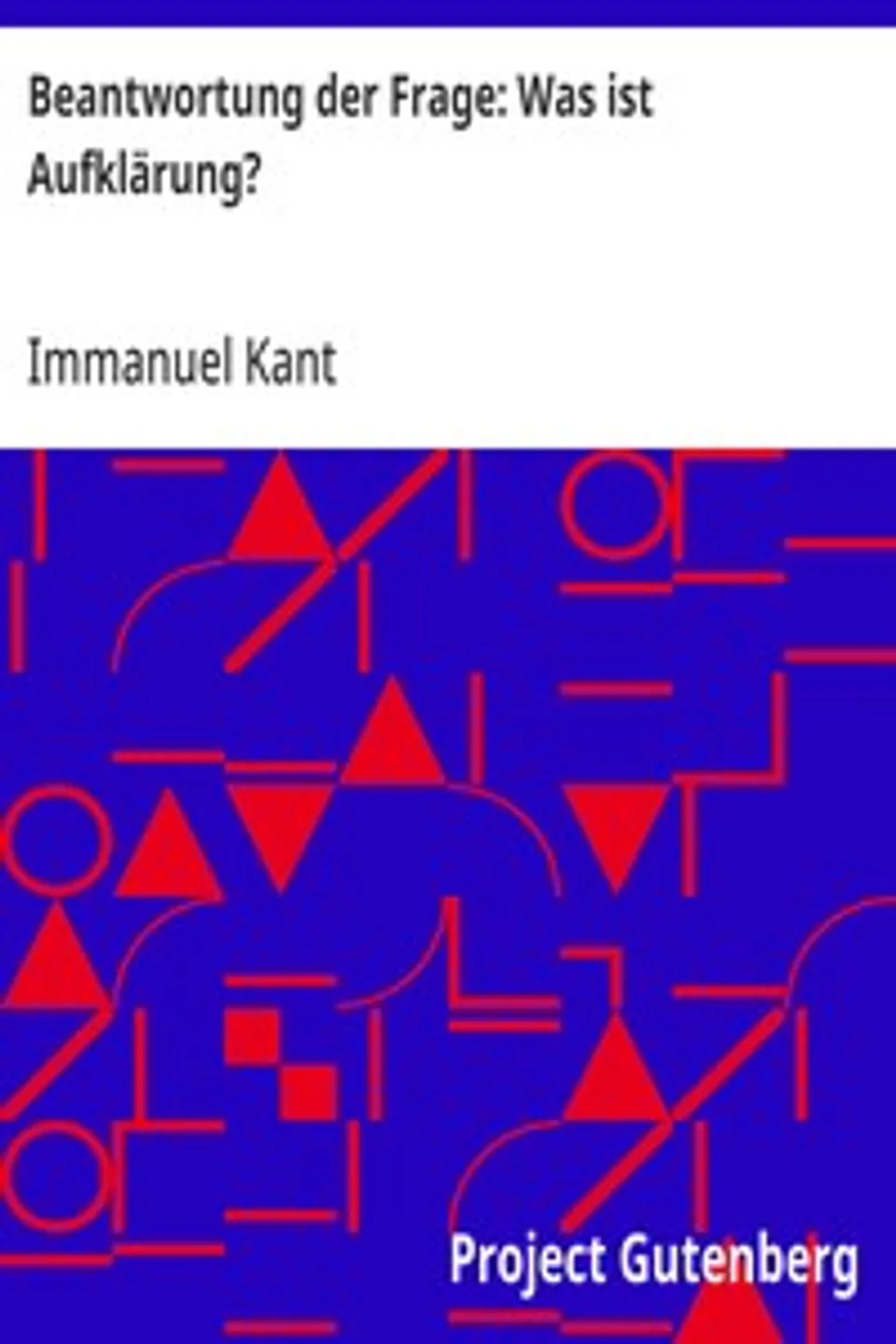 Beantwortung der Frage: Was ist Aufklärung?, Immanuel Kant