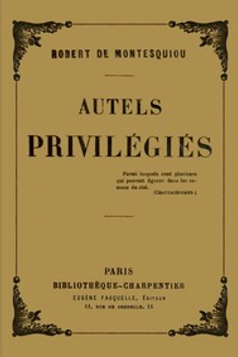 Autels privilégiés, Robert Montesquiou-Fézensac