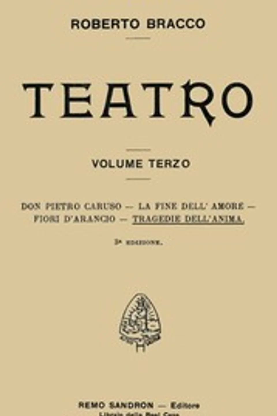 Tragedie dell'anima, Roberto Bracco