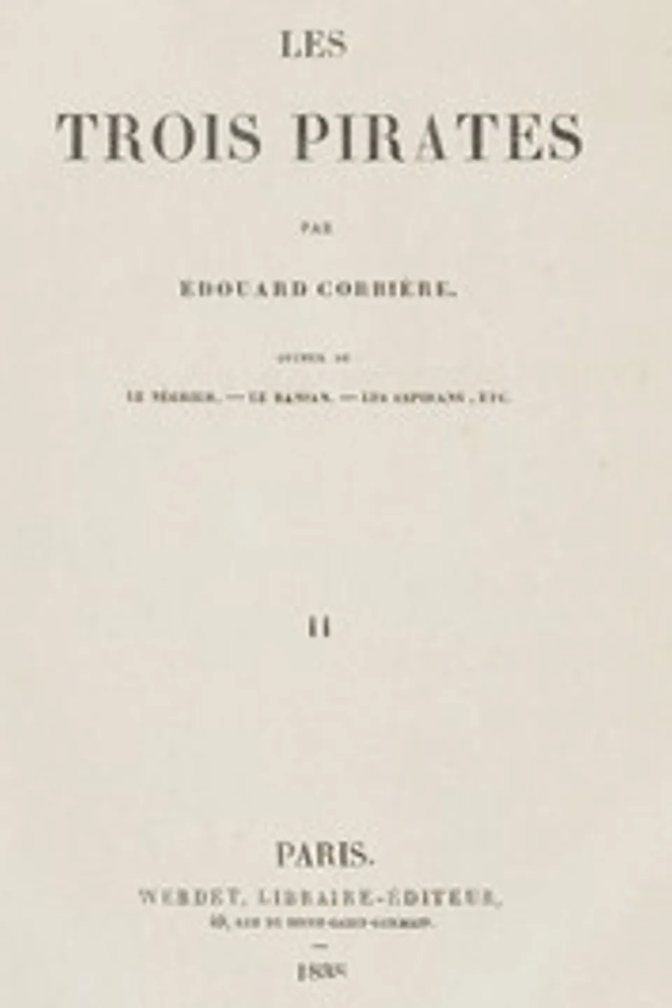 Les trois pirates (2/2), Edouard Corbière