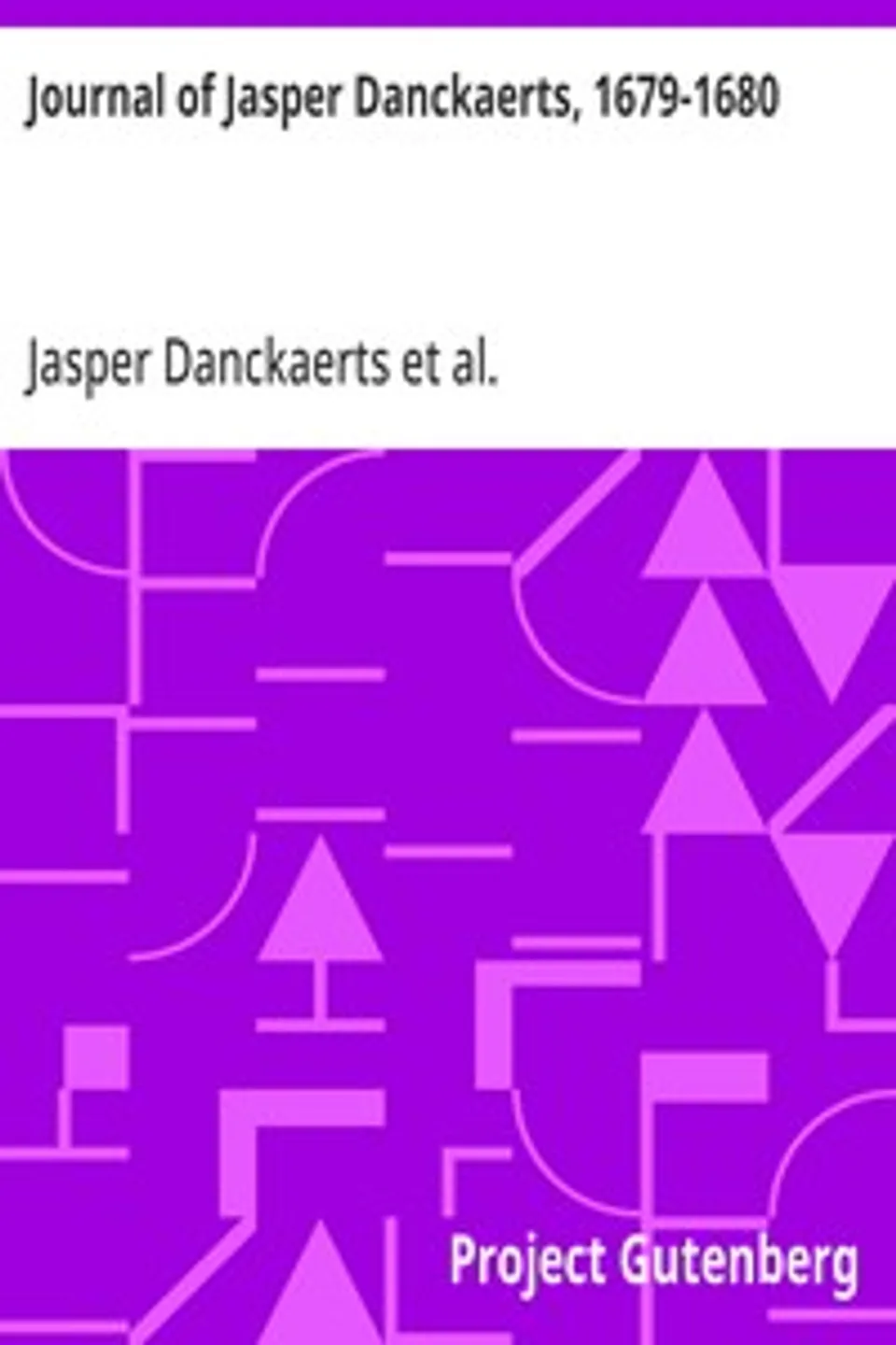Journal of Jasper Danckaerts, 1679-1680, Jasper Danckaerts
