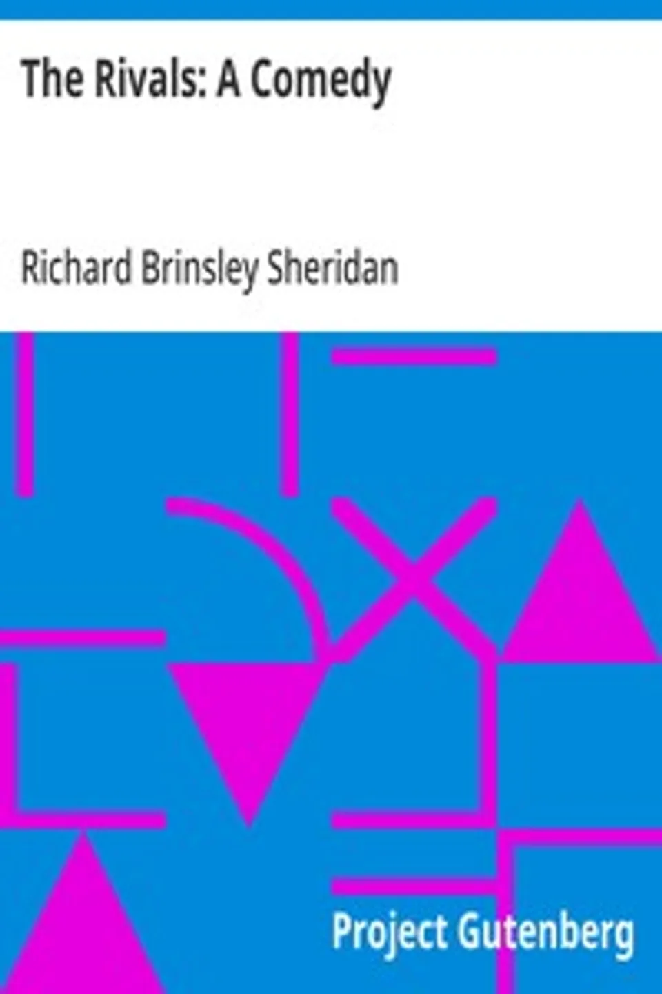 The Rivals, Richard Brinsley Sheridan