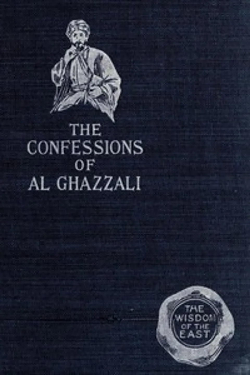 The Confessions of Al Ghazzali, Ghazzali