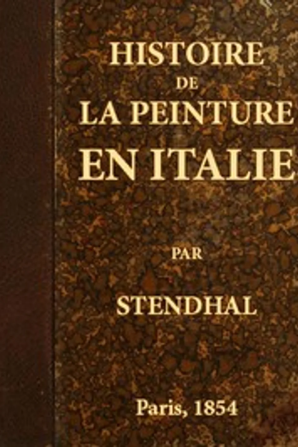 Histoire de la peinture en Italie, Stendhal
