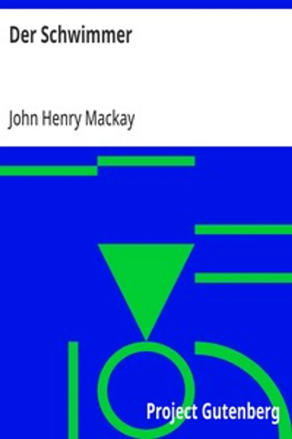 Der Schwimmer, John Henry Mackay