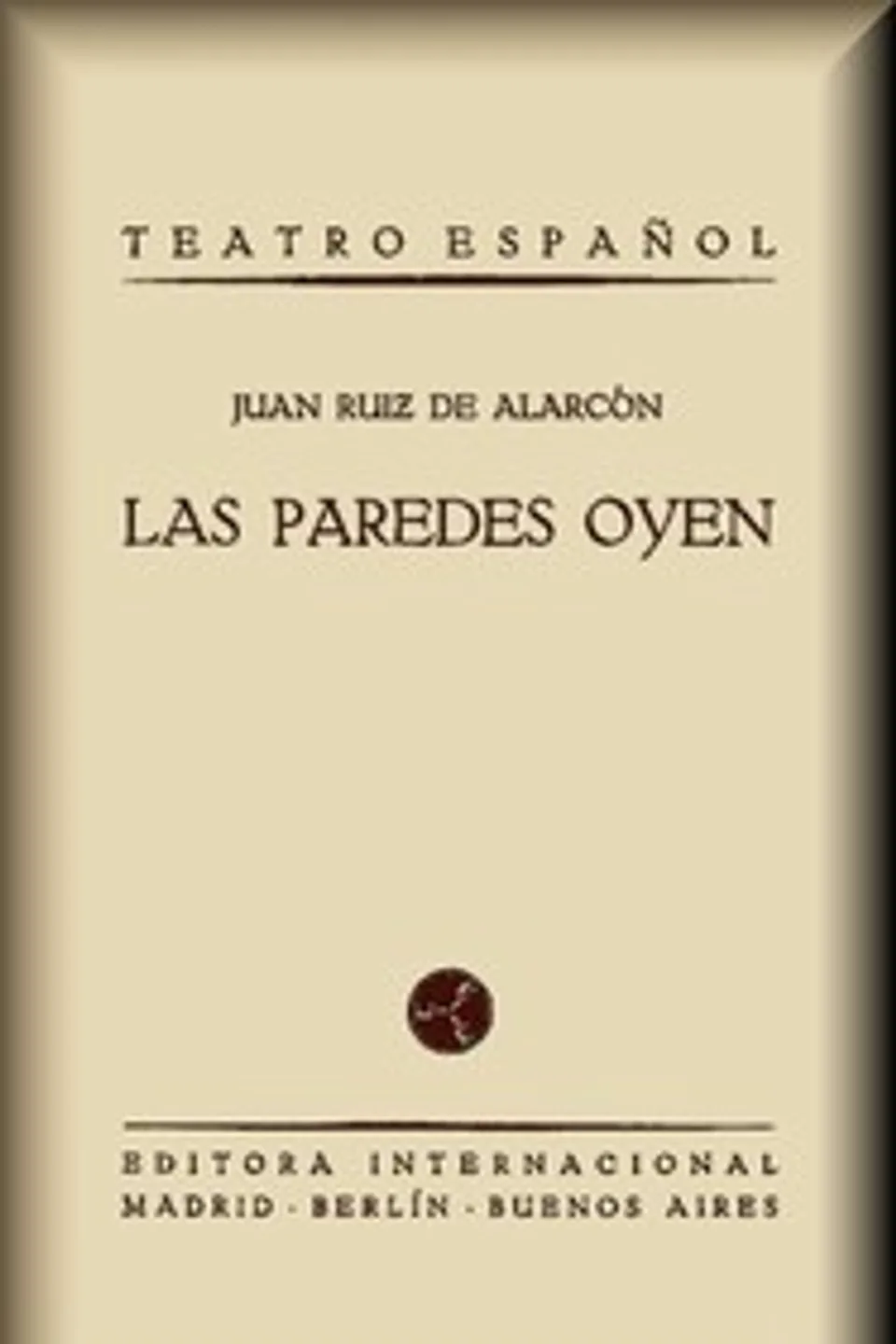 Las paredes oyen, Juan Ruiz de Alarcón