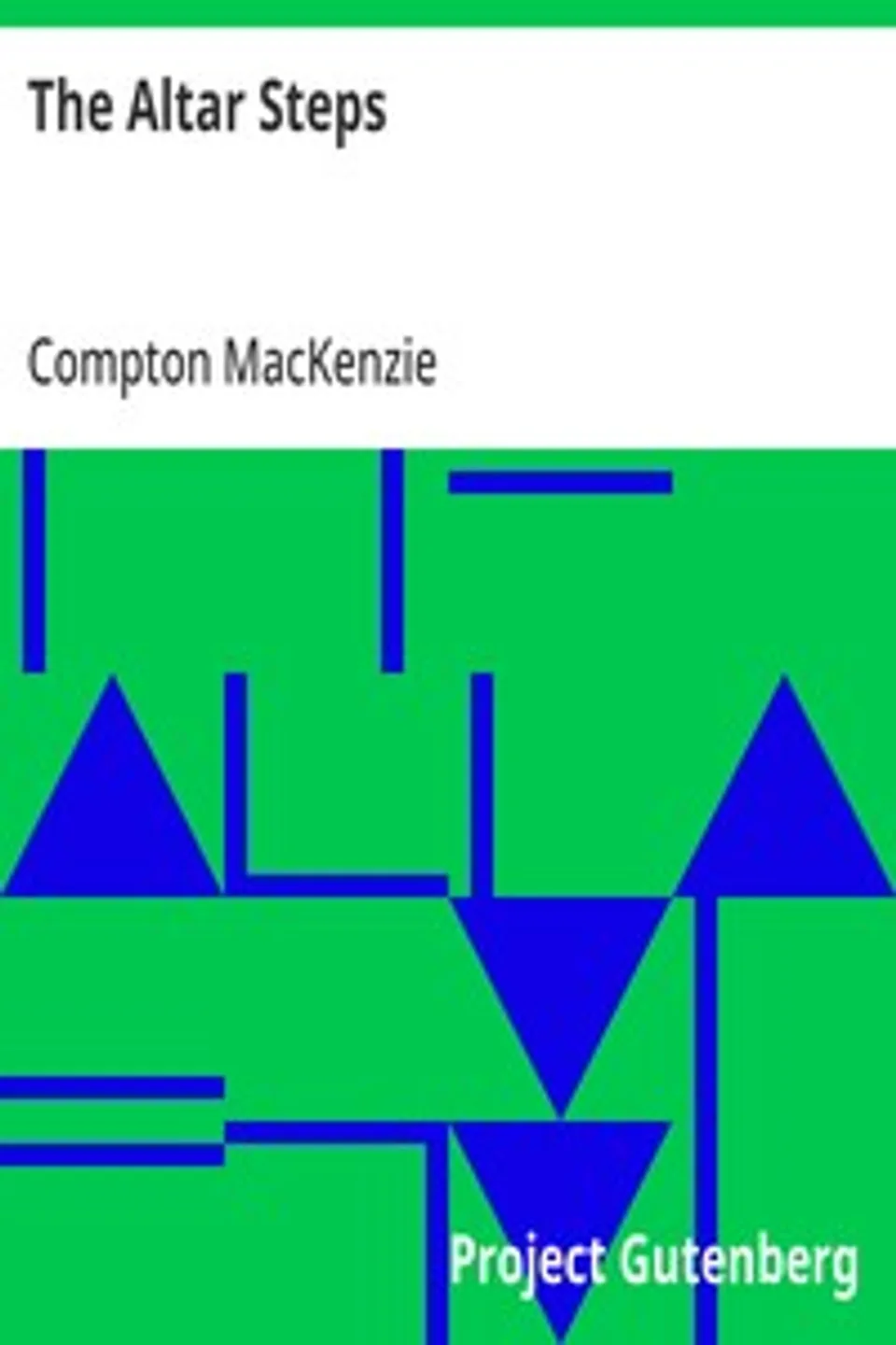 The Altar Steps, Compton MacKenzie