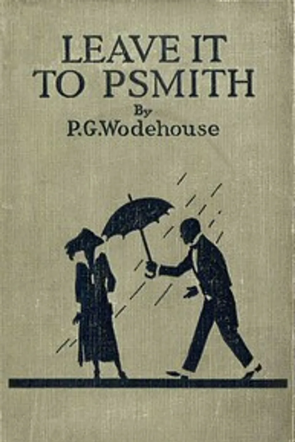 Leave it to Psmith, P. G. (Pelham Grenville) Wodehouse