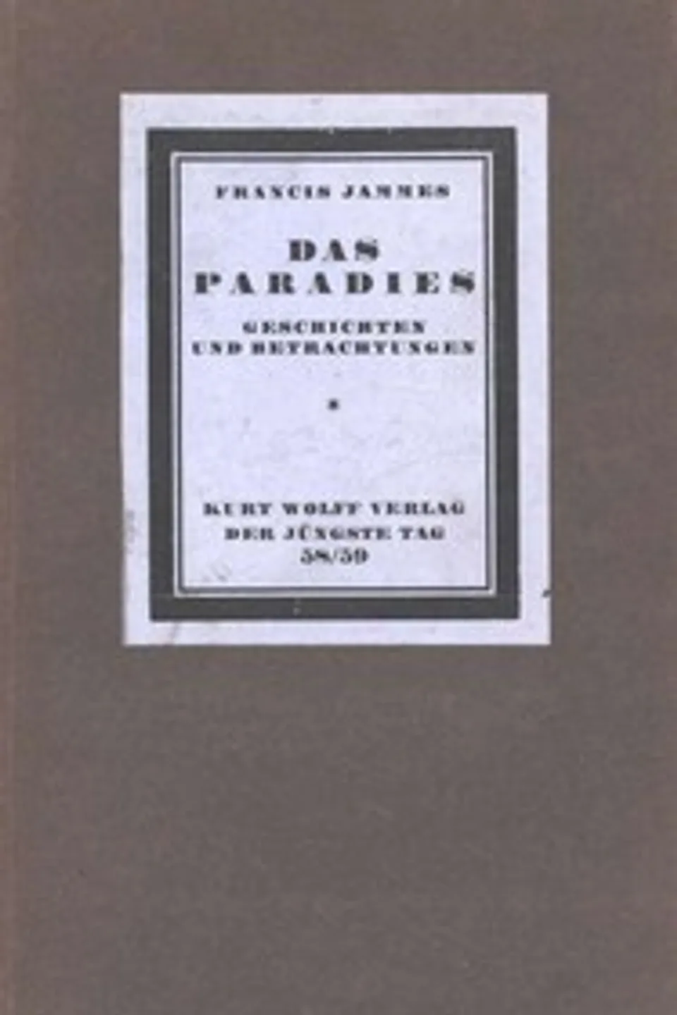 Das Paradies: Geschichten und Betrachtungen, Francis Jammes