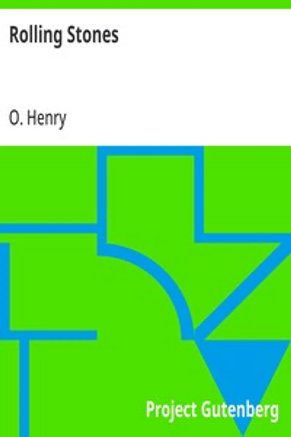Rolling Stones, O. Henry