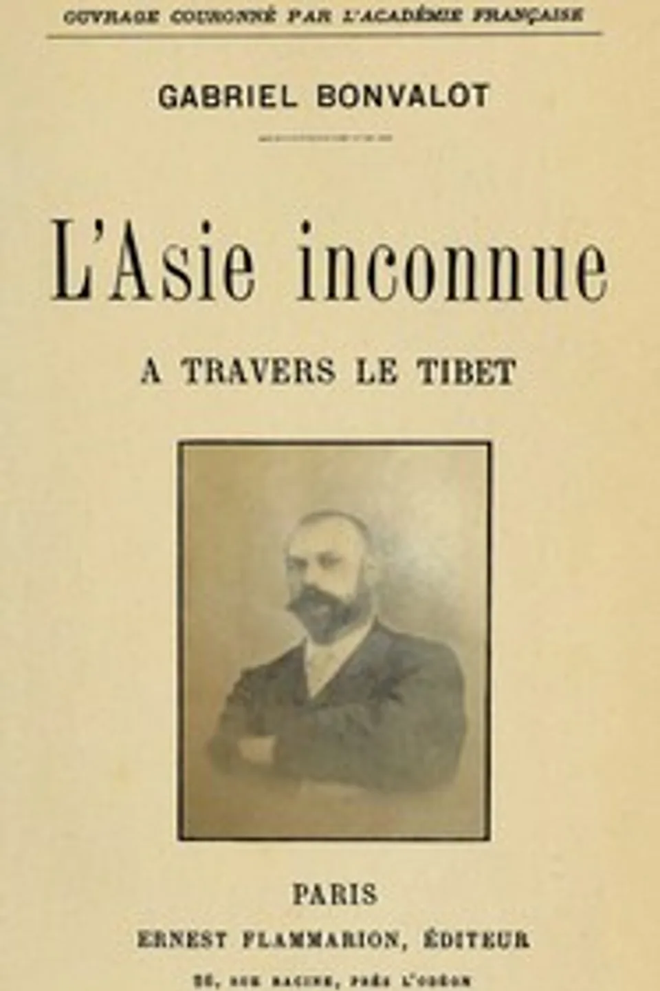 L'Asie inconnue : $b à travers le Tibet, Gabriel Bonvalot