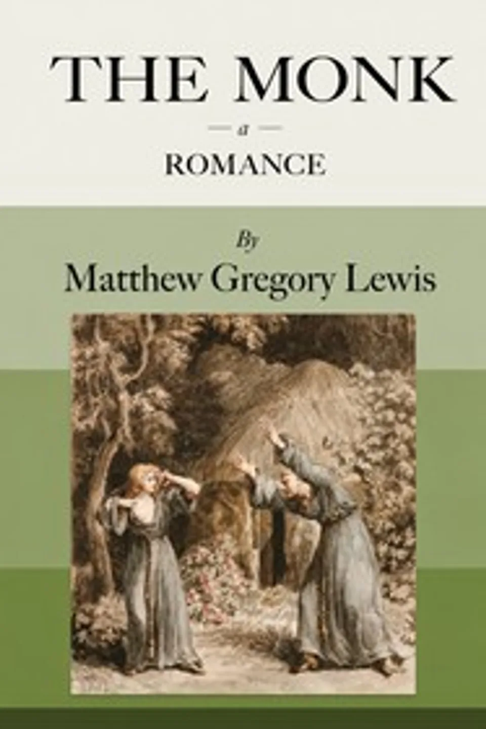The Monk, M. G. (Matthew Gregory) Lewis