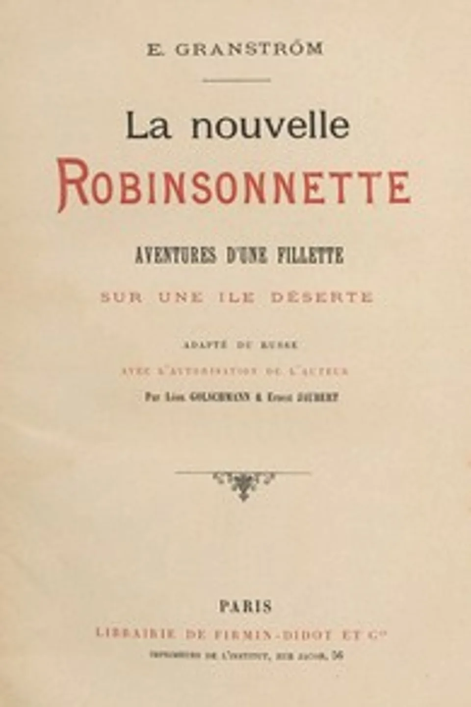 La nouvelle Robinsonnette: Aventures d'une fillette sur une île déserte, E. (Eduard) Granstrem