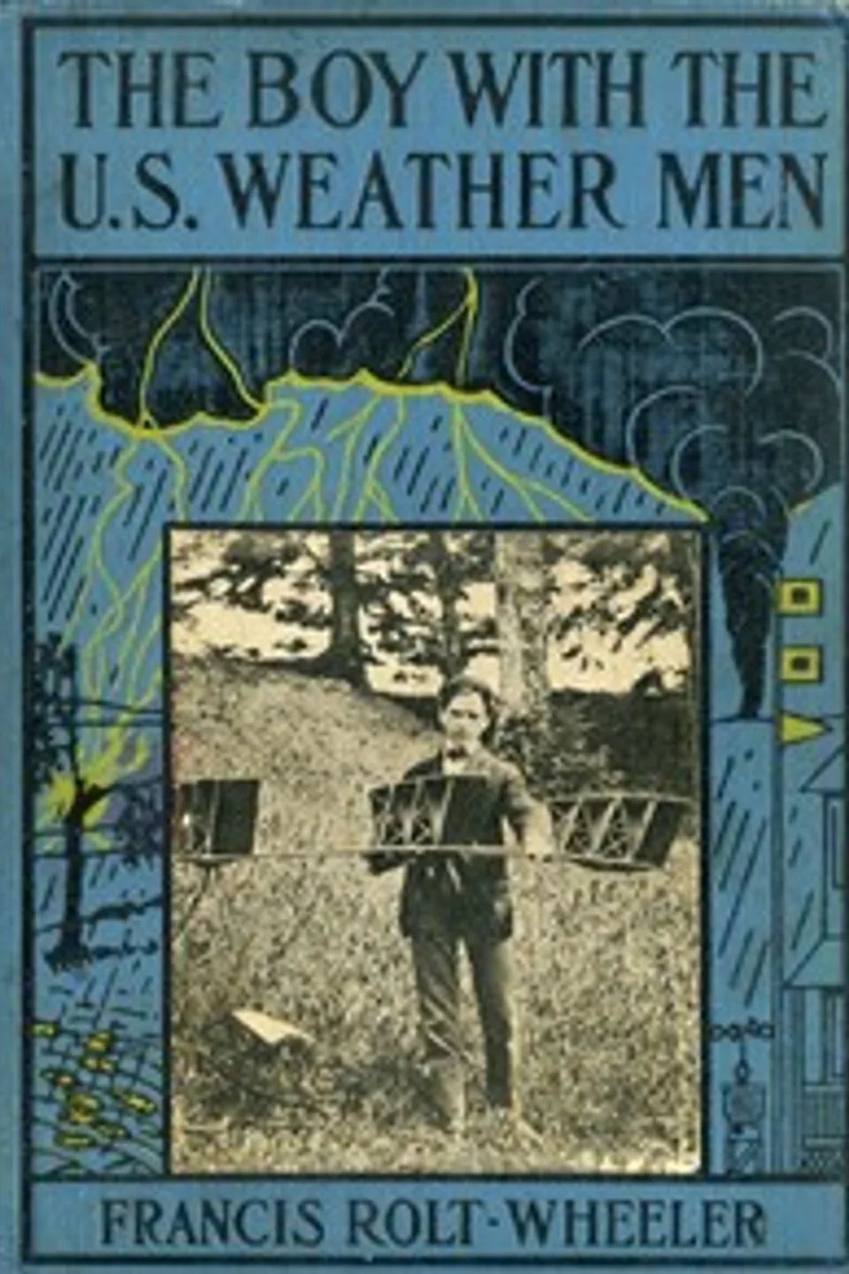 The Boy with the U. S. Weather Men, Francis Rolt-Wheeler