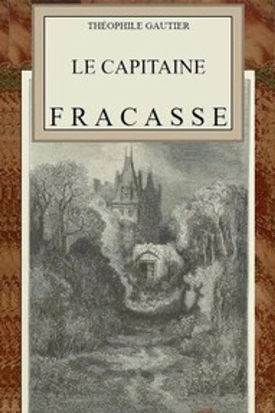 Le capitaine Fracasse, Théophile Gautier