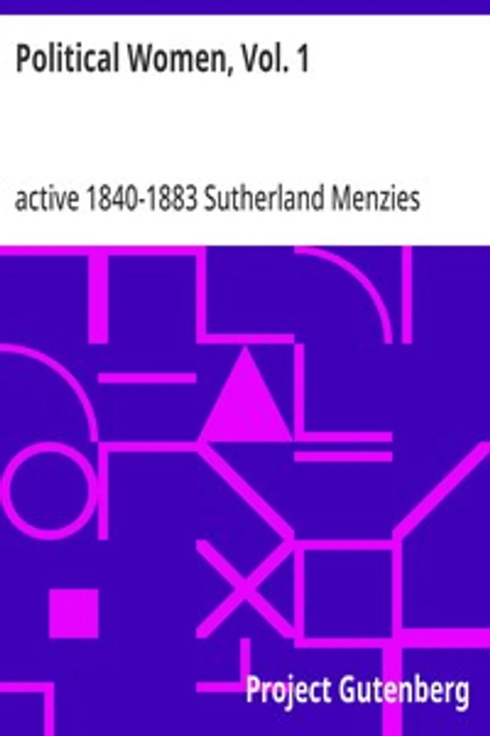 Political Women, Vol. 1, Sutherland Menzies