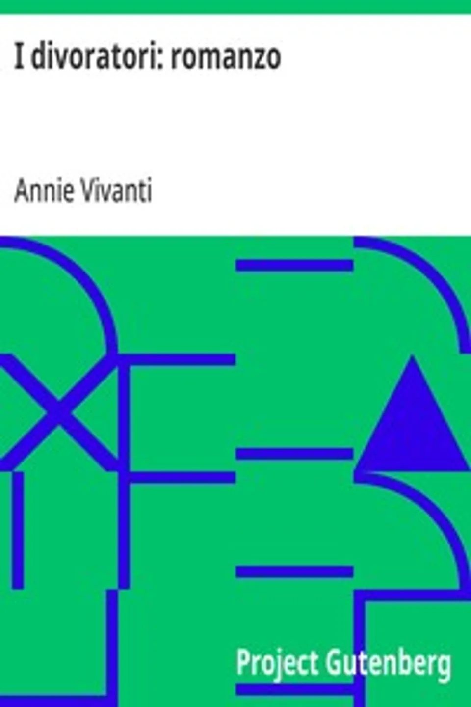 I divoratori, Annie Vivanti
