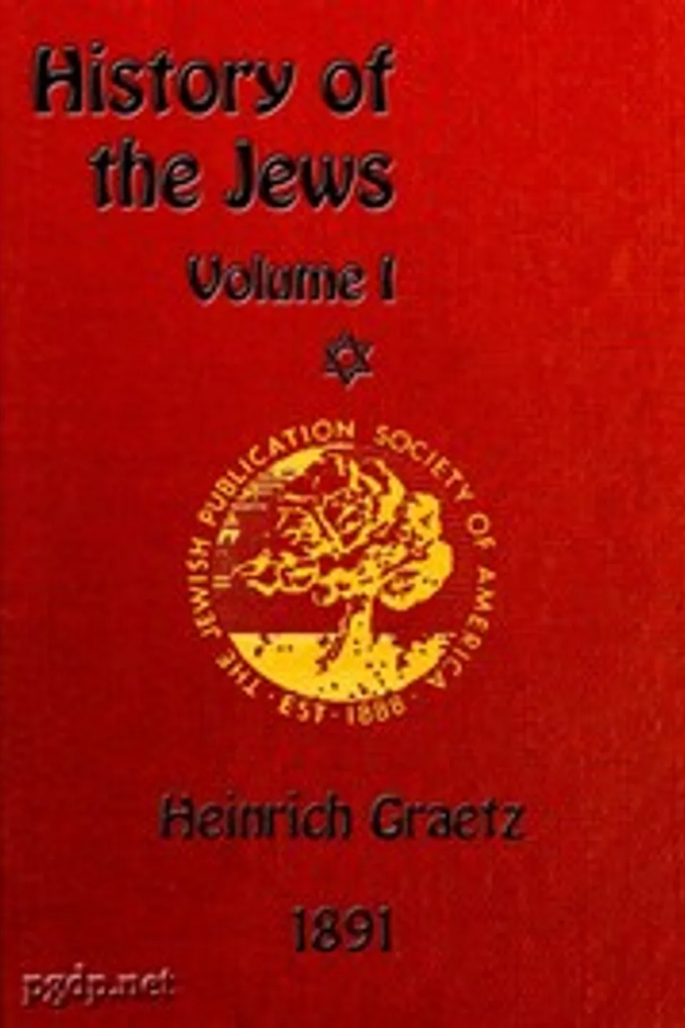 History of the Jews, Vol. 1 (of 6), Heinrich Graetz