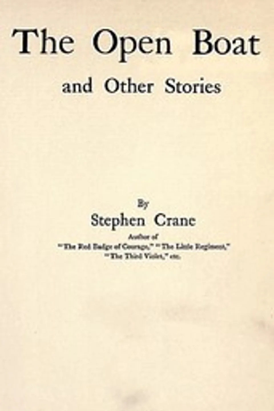 The Open Boat and Other Stories, Stephen Crane