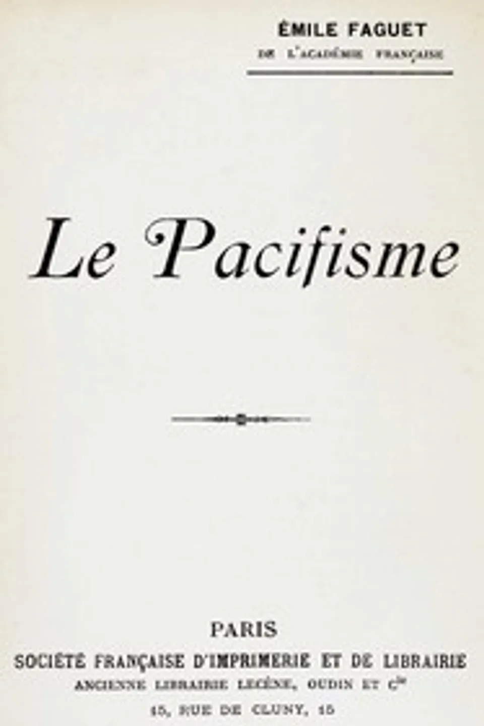 Le pacifisme, Émile Faguet