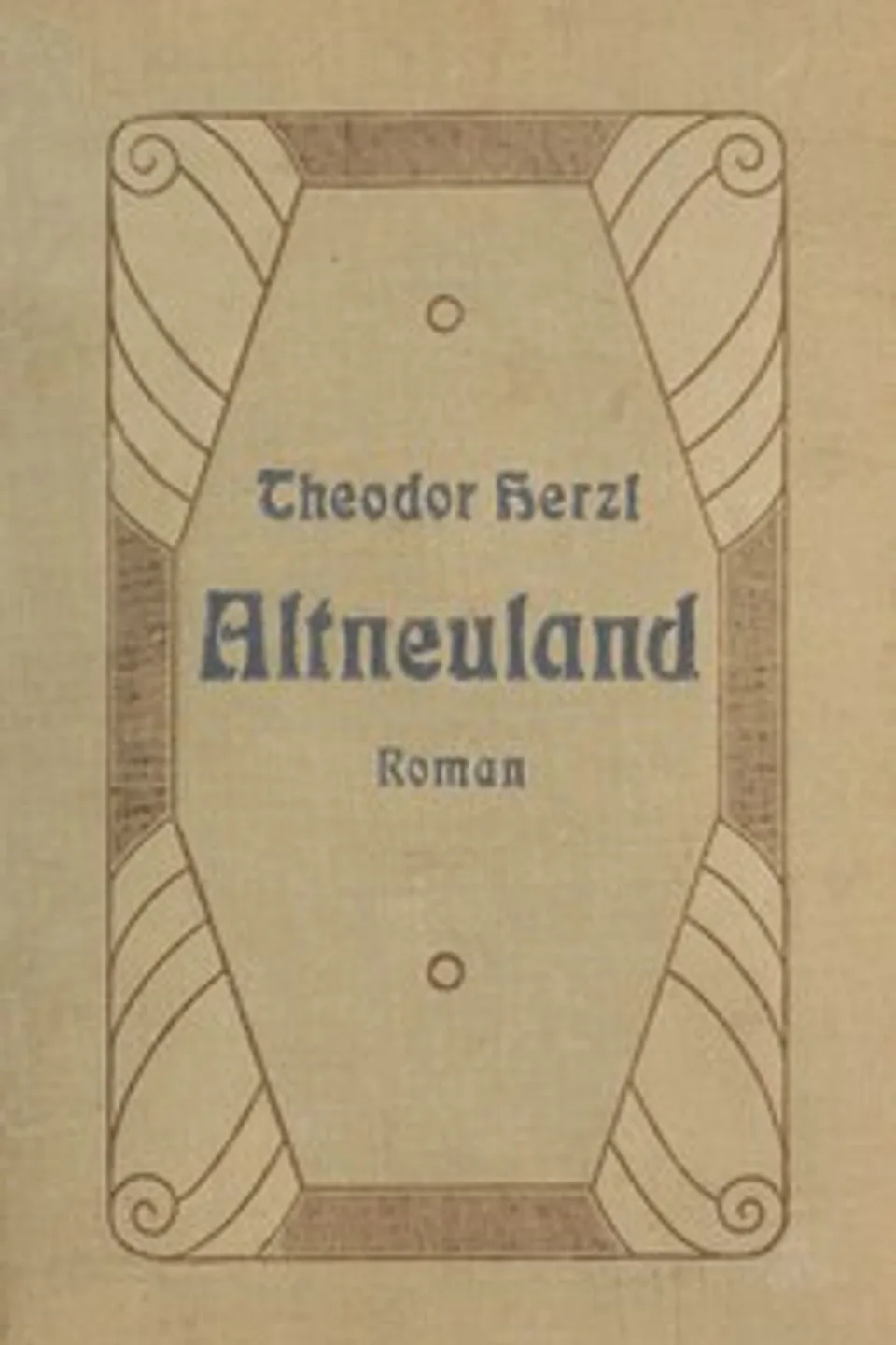 Altneuland : $b Roman, Theodor Herzl