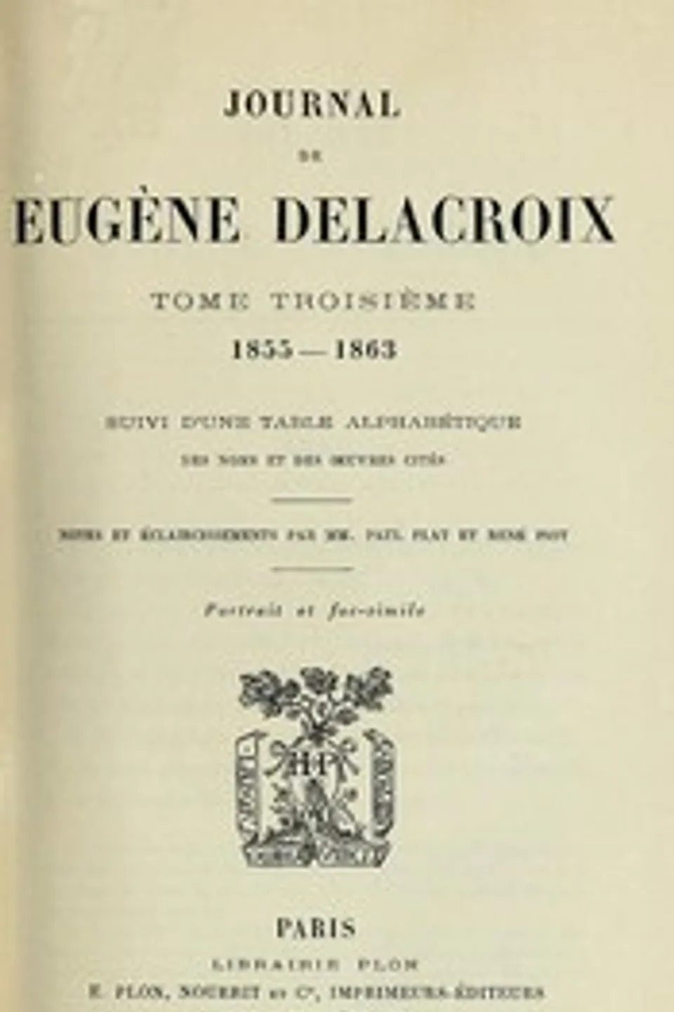 Journal de Eugène Delacroix, Tome 3 (de 3): 1855-1863, Eugène Delacroix