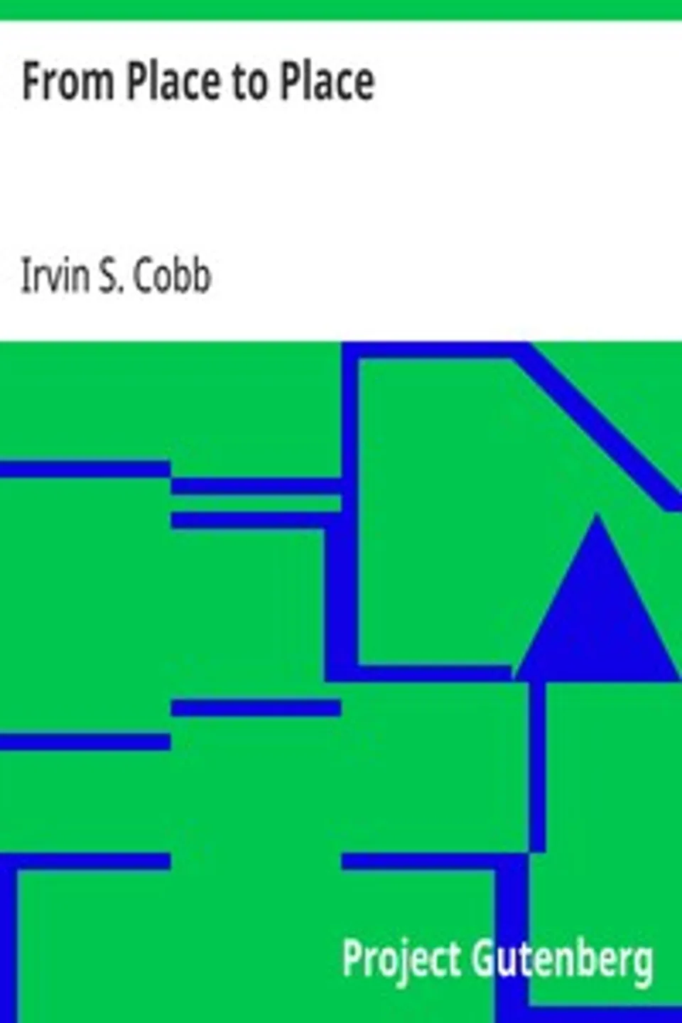 From Place to Place, Irvin S. (Irvin Shrewsbury) Cobb