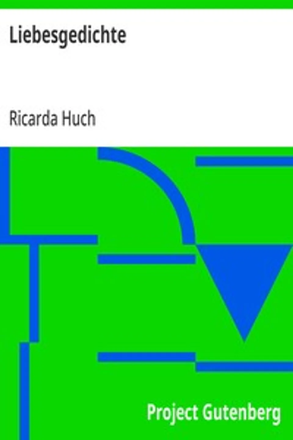 Liebesgedichte, Ricarda Huch