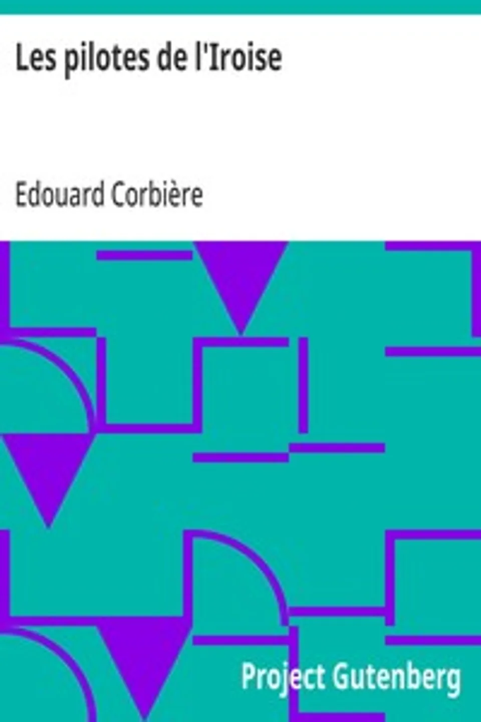 Les pilotes de l'Iroise, Edouard Corbière