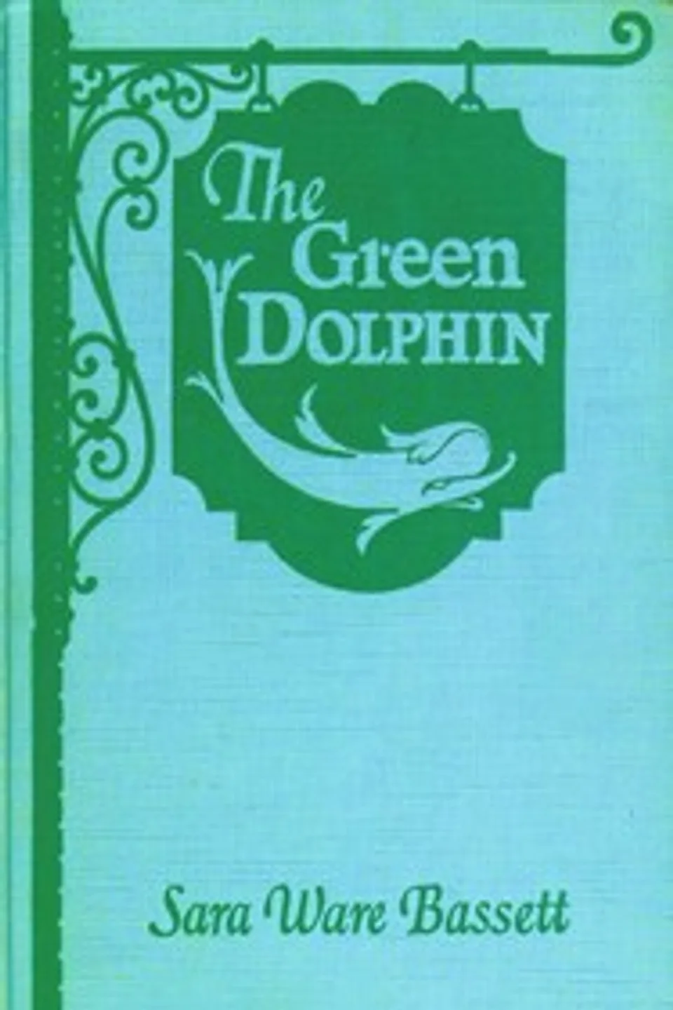 The Green Dolphin, Sara Ware Bassett
