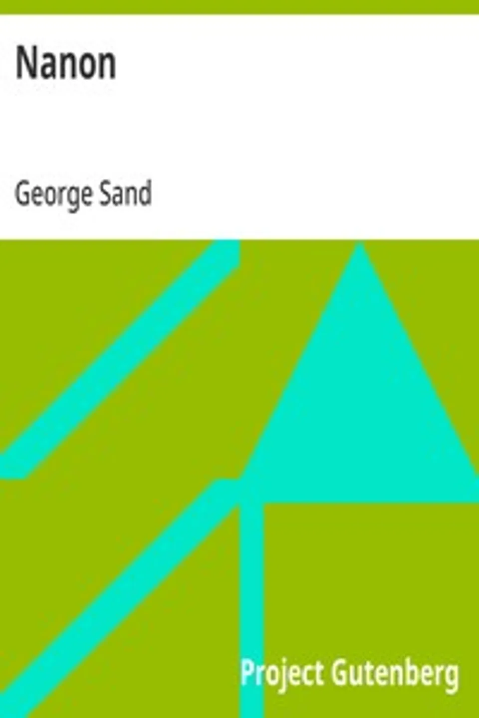 Nanon: La bibliothèque précieuse, George Sand