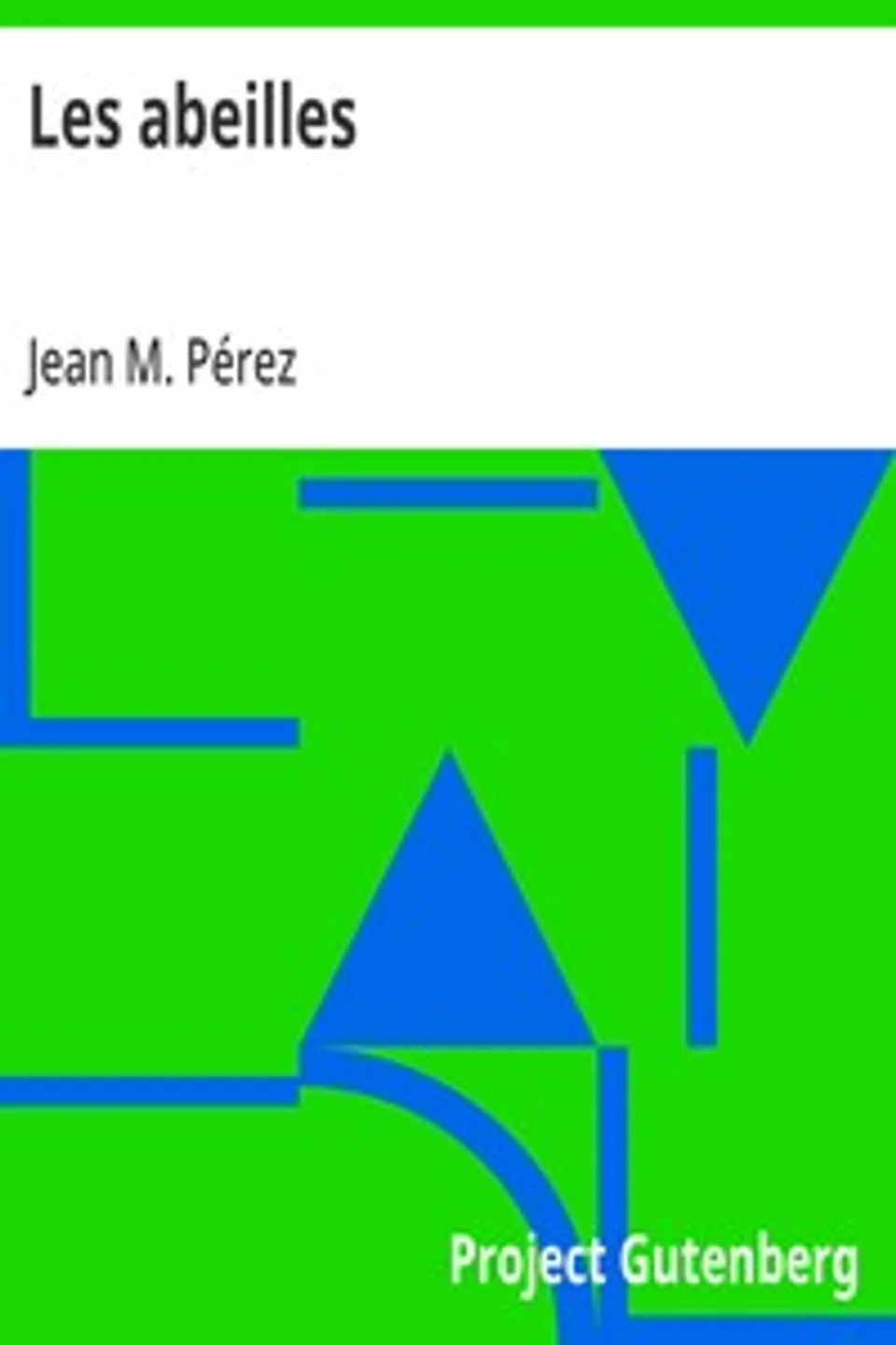 Les abeilles, Jean M. Pérez