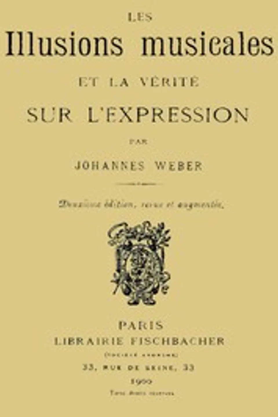 Les illusions musicales et la vérité sur l'expression, Johannès Weber