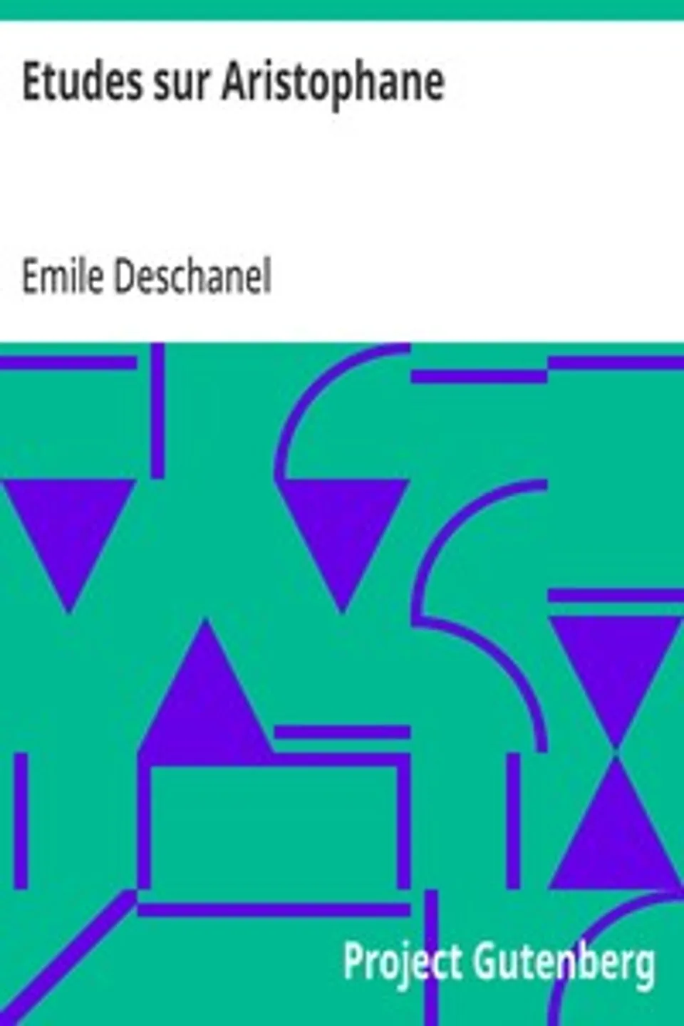 Etudes sur Aristophane, Emile Deschanel