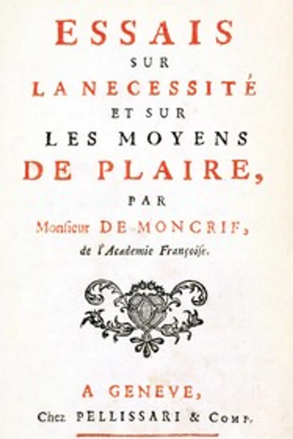 Essais sur la necessité et les moyens de plaire, M. de Moncrif