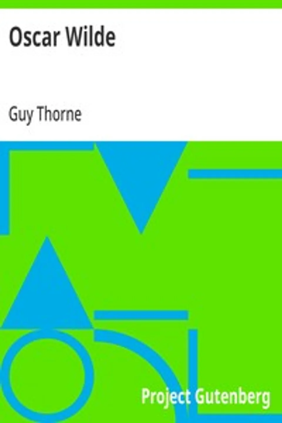 Oscar Wilde, Guy Thorne