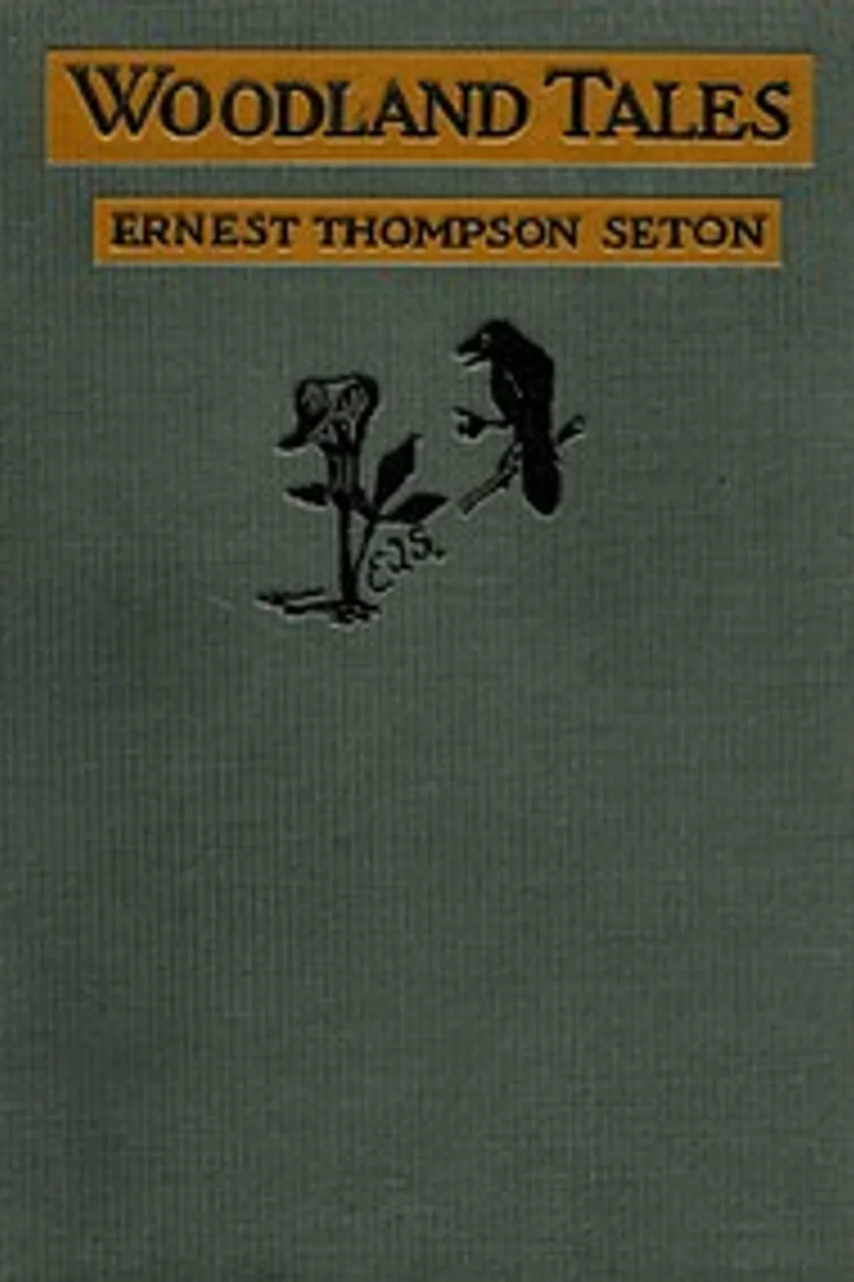 Woodland Tales, Ernest Thompson Seton