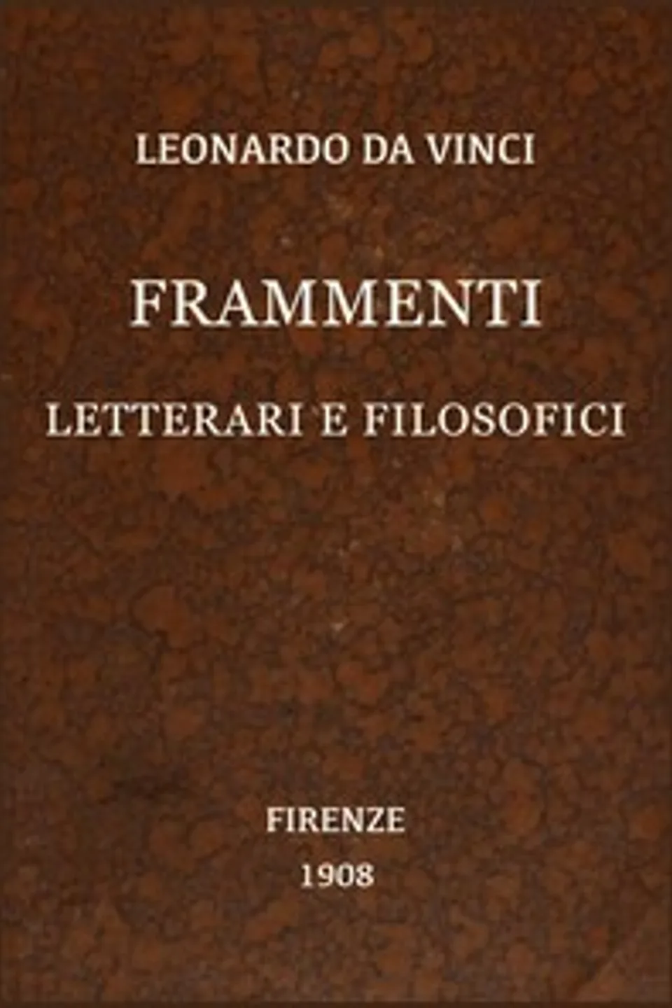 Frammenti letterari e filosofici, Leonardo da Vinci