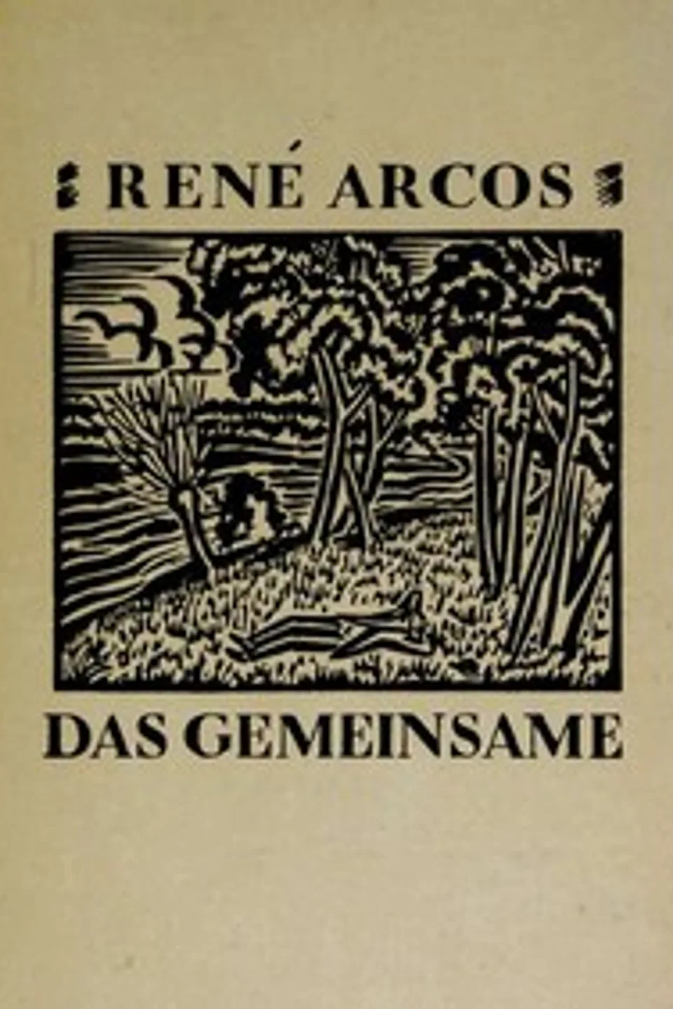 Das Gemeinsame, René Arcos