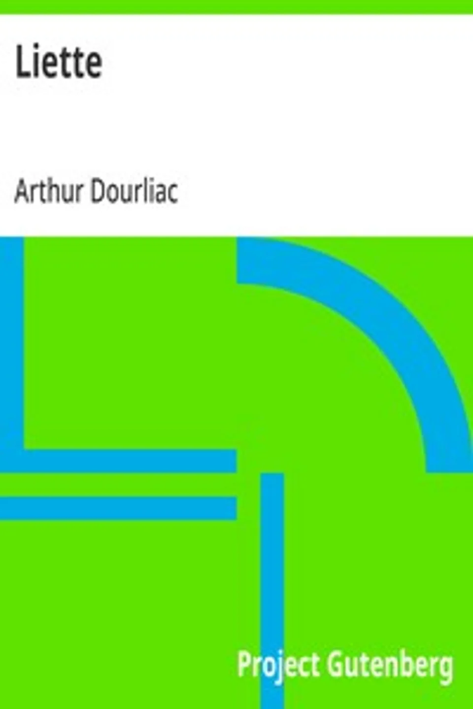 Liette, Arthur Dourliac