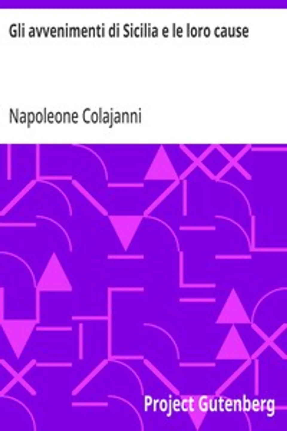 Gli avvenimenti di Sicilia e le loro cause, Napoleone Colajanni