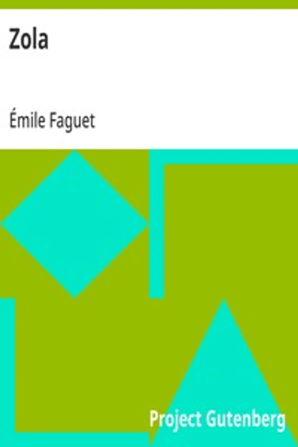 Zola, Émile Faguet