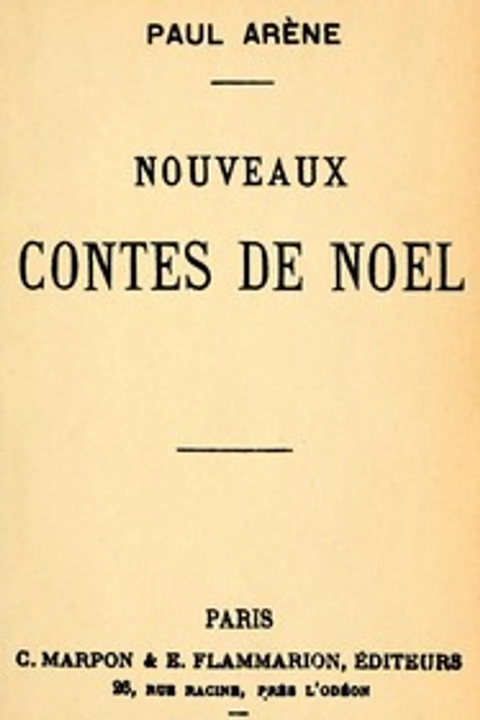 Nouveaux contes de Noël, Paul Arène
