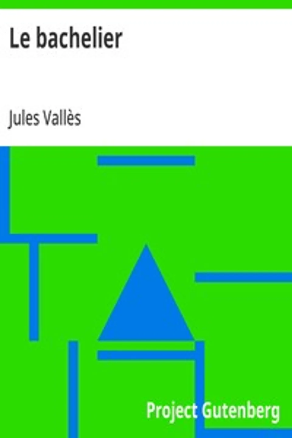 Le bachelier, Jules Vallès