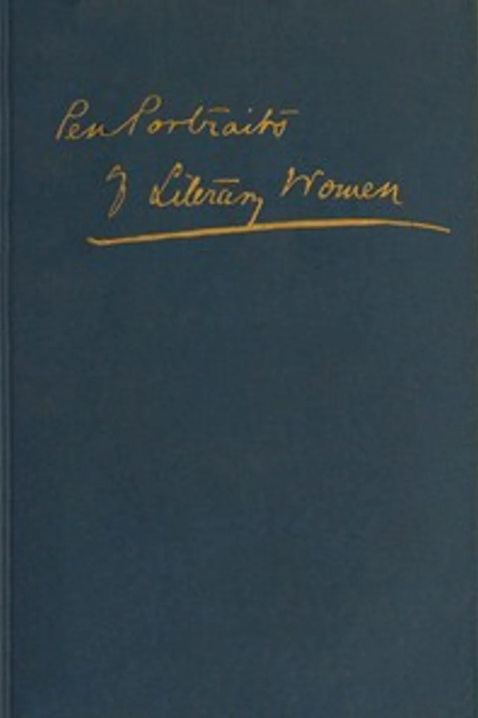 Pen-portraits of literary women : $b by themselves and others, Volume 2 (of 2)