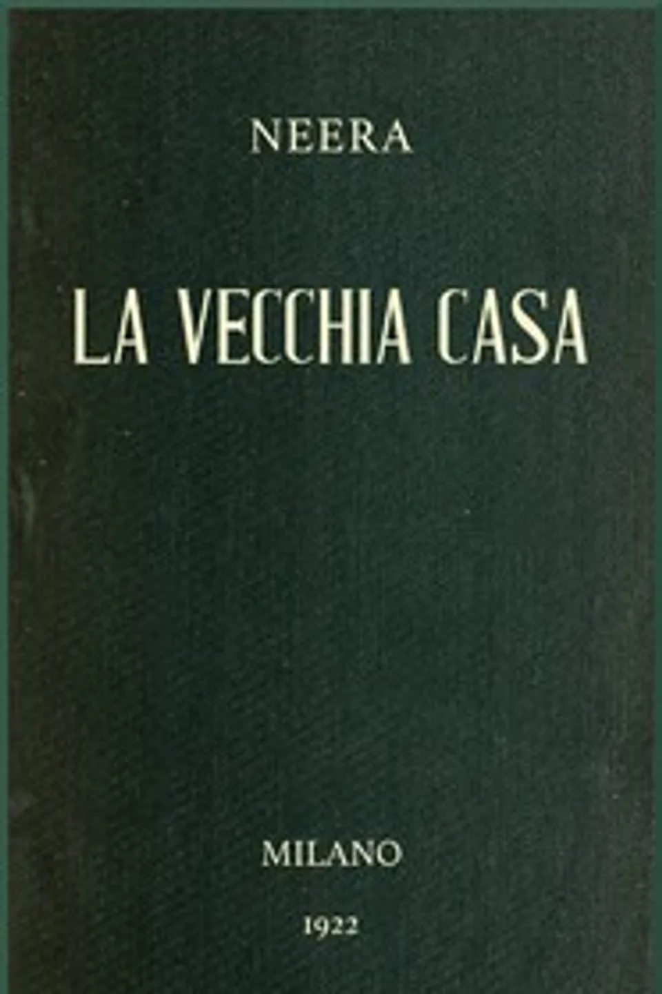 La vecchia casa, Neera