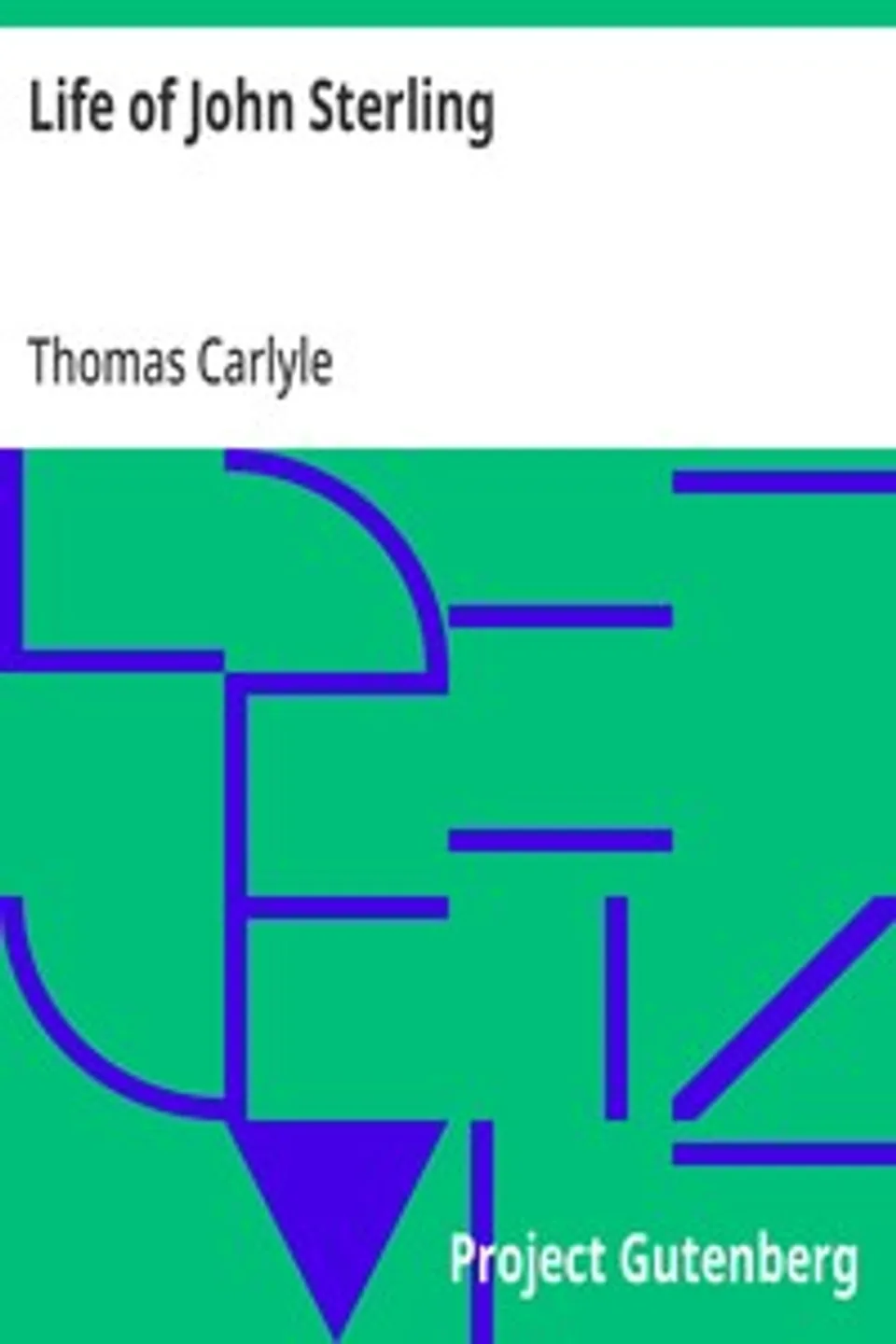 Life of John Sterling, Thomas Carlyle