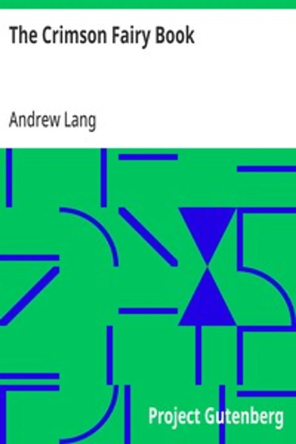 The Crimson Fairy Book, Andrew Lang