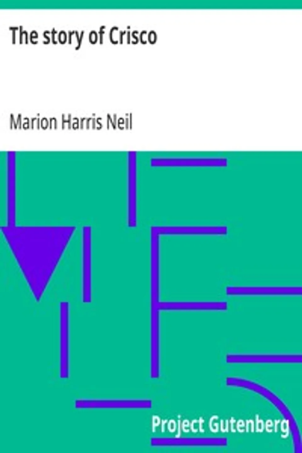 The story of Crisco, Marion Harris Neil